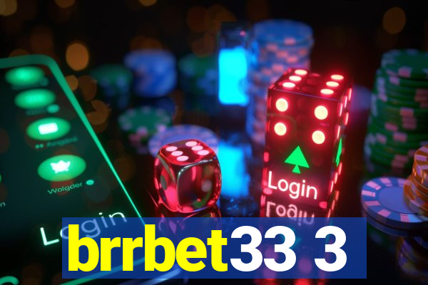 brrbet33 3